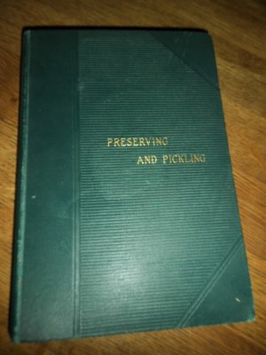 Preserving and pickling / by Gesine Lemcke 1899