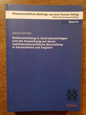 gebrauchtes Buch – Sabrina Schröder – Risikoverteilung in Vertriebsverträgen und die Auswirkung auf deren wettbewerbsrechtliche Beurteilung in Deutschland und England