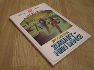 Zukunft - nein danke - Eric C. Williams - SF SCIENCE FICTION Roman