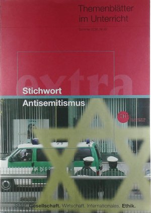 Themenblätter im Unterricht, Sommer 2006, Nr. 56: Stichwort Antisemitismus