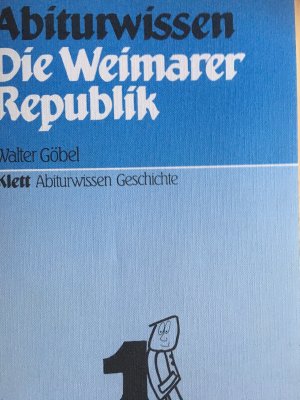 Abiturwissen. Die Weimarer Republik