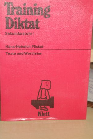 gebrauchtes Buch – Plickat, Hans H – Training Diktat Sekundarstufe I.