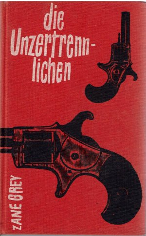 antiquarisches Buch – Zane Grey – Die Unzertrennlichen