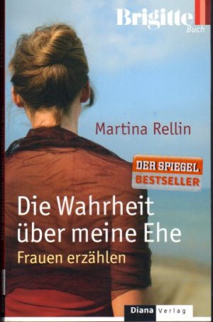 gebrauchtes Buch – Martina Rellin – Die Wahrheit über meine Ehe - Frauen erzählen