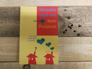 gebrauchtes Buch – Dick Eastman – Wunder sind mir kein Problem