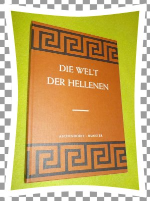 Die Welt der Hellenen