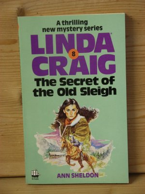 "linda craig - the secret of the old sleigh" a thrilling new mystery series 8