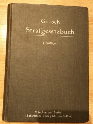 Strafgesetzbuch für das Deutsche Reich vom 15. Mai. 1871