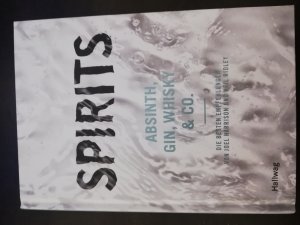 gebrauchtes Buch – Harrison, Joel; Ridley – Spirits - Absinth, Gin, Whisky & Co. - die besten Empfehlungen von Joel Harrison und Neil Ridley