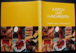 gebrauchtes Buch – Basteln und Handarbeiten  Schöne Sachen selber machen