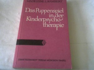 gebrauchtes Buch – Rambert, Madeleine L – Das Puppenspiel in der Kinderpsychotherapie