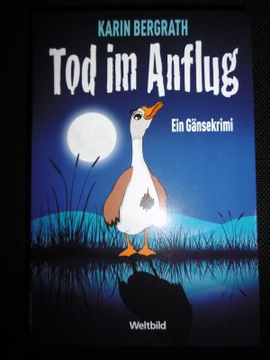 Tod im Anflug - Ein Gänsekrimi