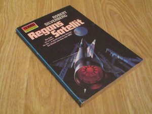 gebrauchtes Buch – Robert Silverberg – Regans Satellit - Robert Silverberg - Science Fiction SF Roman Weltausstellung