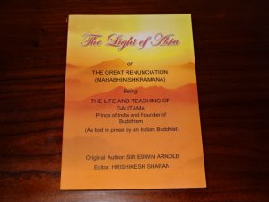 gebrauchtes Buch – Hrishikesh Sharan  – The Light of Asia; Or, The Great Renunciation (Maha Bhinishkramana) Being the Life and Teaching of Gautama, Prince of India and Founder of Buddhism (As Told in prose by an Indian Buddhist)