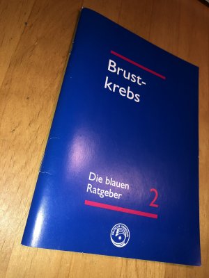 Brustkrebs - Ein Ratgeber für Betroffene, Angehörige und Interessierte