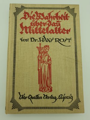 Die Wahrheit über das Mittelalter nach protestantischen Urteilen