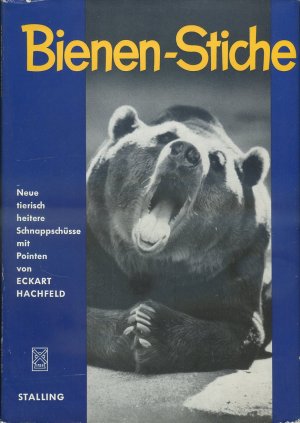 antiquarisches Buch – Eckart Hachfeld – Bienen-Stiche - Neue tierische heitere Schnappschüsse