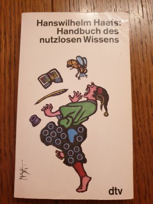 gebrauchtes Buch – Hanswilhelm Haefs – Handbuch des nutzlosen Wissens