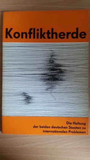 antiquarisches Buch – Konfliktherde: Die Haltung der beiden deutschen Staaten zu internationalen Problemen