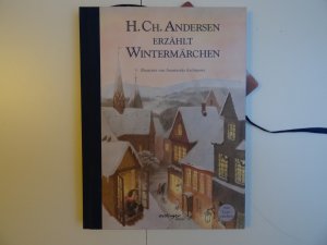 gebrauchtes Buch – Andersen, Hans Ch – H. Ch. Andersen erzählt Wintermärchen Andersens Wintermärchen