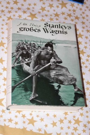 antiquarisches Buch – J.M. Elsing – Stanleys großes Wagnis