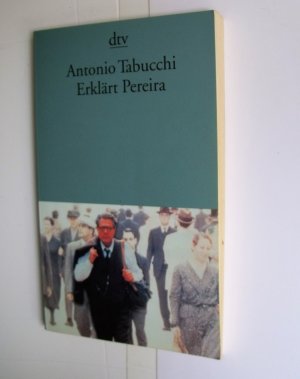 gebrauchtes Buch – Antonio Tabucchi – Erklärt Pereira - Eine Zeugenaussage Roman