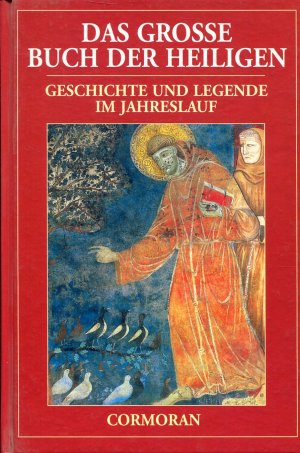 gebrauchtes Buch – Melchers, Erna und Hans – Das Grosse Buch der Heiligen. Geschichte und Legende im Jahreslauf