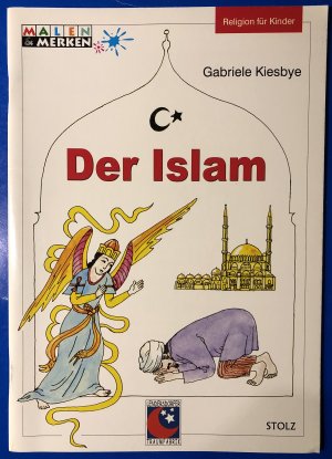 gebrauchtes Buch – Gabriele Kiesbye – Der Islam # Malen und Merken # Religion für Kinder