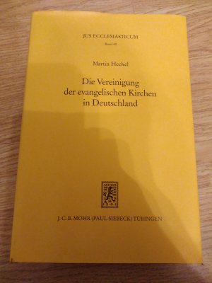 gebrauchtes Buch – Martin Heckel – Die Vereinigung der evangelischen Kirchen in Deutschland