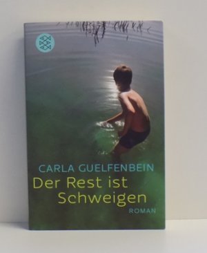 gebrauchtes Buch – Carla Guelfenbein – Der Rest ist Schweigen