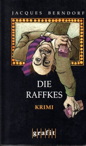 gebrauchtes Buch – Jacques Berndorf – Die Raffkes