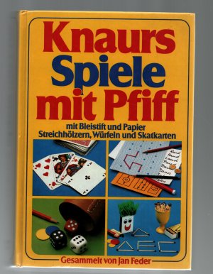 gebrauchtes Buch – Feder, Jan – Knaurs Spiele mit Pfiff mit Bleistift und Papier, Streichhölzern, Würfeln und Skatkarten