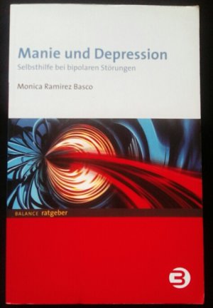 gebrauchtes Buch – Ramirez Basco – Manie und Depression - Selbsthilfe bei bipolaren Störungen