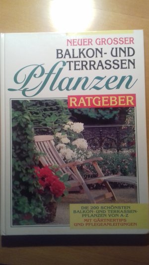 gebrauchtes Buch – Gabriele Vocke – Neuer grosser Balkon- und Terrassenpflanzen-Ratgeber