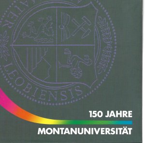 gebrauchtes Buch – Sturm, Friedwin / Organisation Montanuniversität Leoben – 150 [Hundertfünfzig] Jahre Montanuniversität Leoben : 1840 - 1990