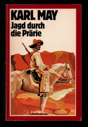 gebrauchtes Buch – Karl May – Deutsche Helden - Deutsche Herzen --Band 3 / Jagd durch die Prärie