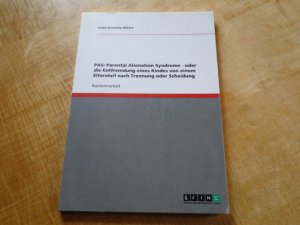 gebrauchtes Buch – Katja Krenicky-Albert – PAS-Parental Alienation Syndrome- oder die Entfremdung eines Kindes von einem Elternteil nach Trennung und Scheidung