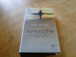 gebrauchtes Buch – Tina Soliman – Funkstille - Wenn Menschen den Kontakt abbrechen