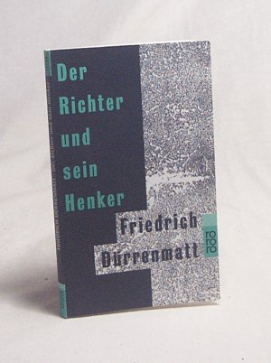 gebrauchtes Buch – Friedrich Dürrenmatt – Der Richter und sein Henker : Roman / Friedrich Dürrenmatt. Mit 14 Zeichn. von Karl Staudinger