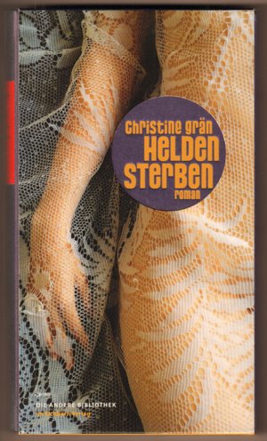 gebrauchtes Buch – Christine Grän – Heldensterben. Roman. (= Die Andere Bibliothek, Band 280).