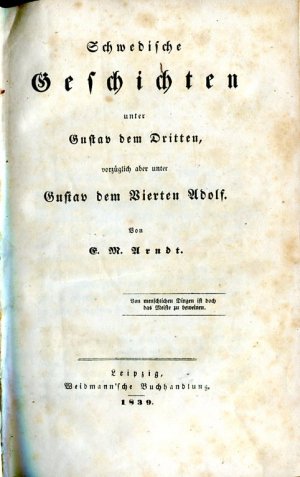 Schwedische Geschichten unter Gustav dem Dritten, vorzüglich aber unter Gustav dem Vierten Adolf.