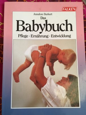 gebrauchtes Buch – Annelore Burkert – Das Babybuch