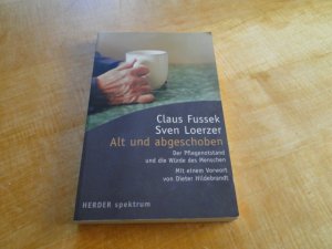 gebrauchtes Buch – Fussek, Claus; Loerzer – Alt und abgeschoben