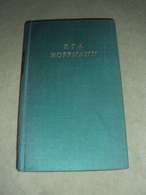 antiquarisches Buch – E.T.A. Hoffmann – Hoffmanns Werke in drei Bänden Erster Band - Erzählungen - Märchen