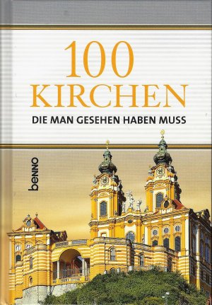 100 Kirchen die man gesehen haben muss