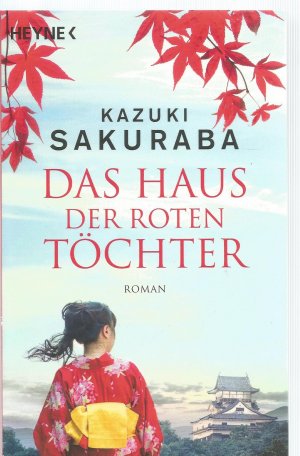 gebrauchtes Buch – Kazuki Sakuraba – Das Haus der roten Töchter