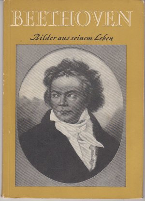 antiquarisches Buch – Dagmar Weise – Beethoven. Bilder aus seinem Leben