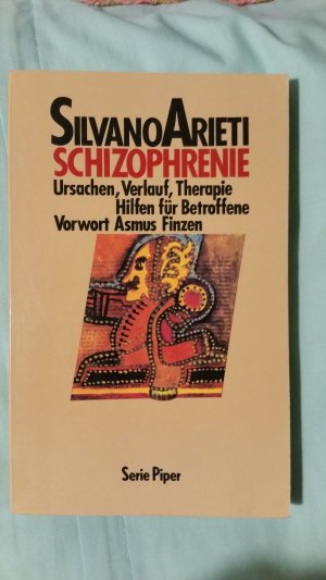 Schizophrenie - Ursachen, Verlauf, Therapie - Hilfe für Betroffene - Vorwort Asmus Finzen