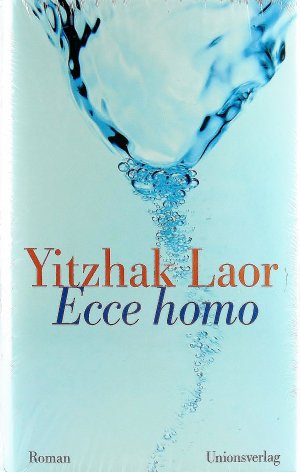 neues Buch – Yitzhak Laor – Ecce homo