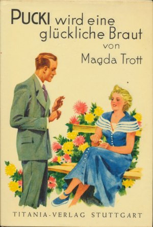 gebrauchtes Buch – Magda Trott – Pucki wird eine glückliche Braut (mit OSU)